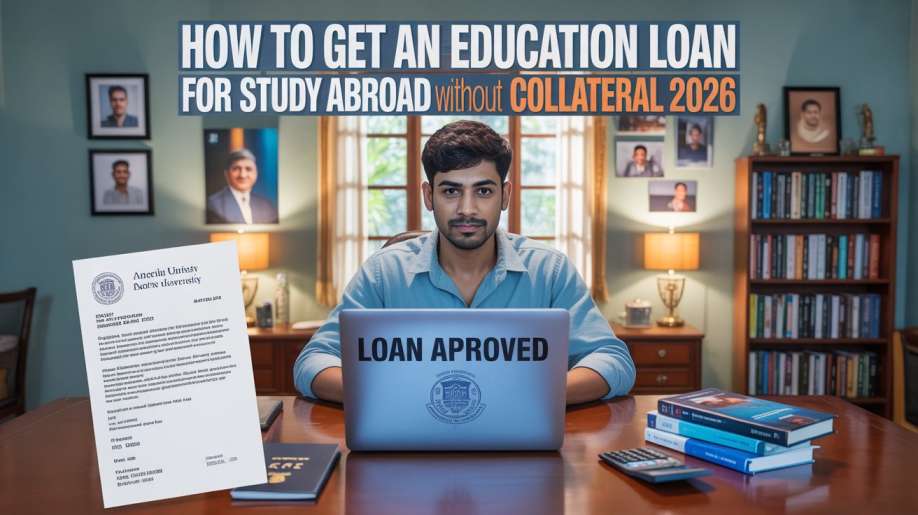 How to Get an Education Loan for Study Abroad Without Collateral 2026 showing focused Indian student in Nashik reviewing digital loan approval documents on laptop with American university acceptance letter